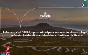 CEMDA reconoce avances muy relevantes para modernizar el marco jurídico ambiental